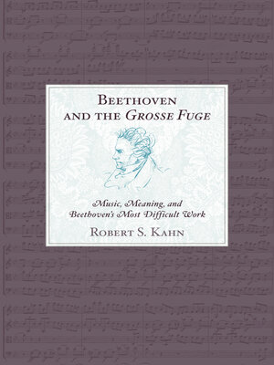 cover image of Beethoven and the Grosse Fuge